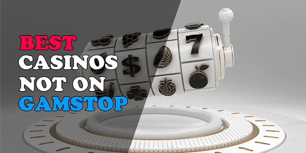 Exploring Non-Gamstop UK Casinos Your Complete Guide